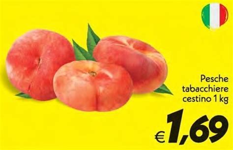 Pesche Tabacchiere Cestino 1 Kg Offerta Di Iper Super Conveniente