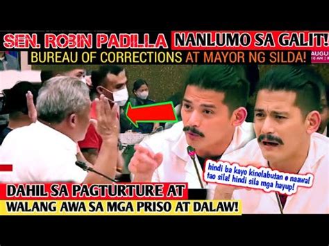 Sen Robin Padilla Lumiyab Sa Galit Sinabon Mayor Ng Bilibid At Bureau