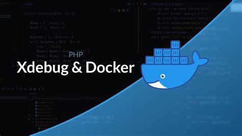 Tutoriel Xdebug Docker Php Xdebug Avec Php Sous Docker Youtube