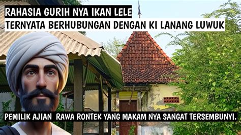 Ngeri Diserang Penghuni Makam Joko Luwuk Pemilik Ajian Rawa Rontek Yang