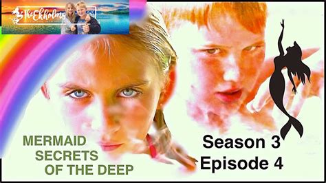 Mermaid Secrets Of The Deep Season 3 Episode 4 Legend Theekholms