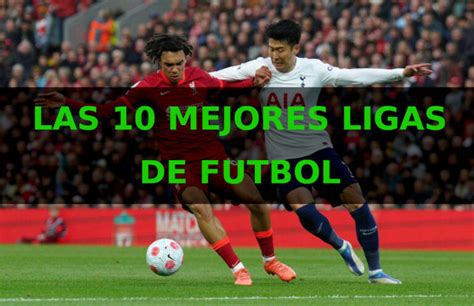 Top 10 Mejores Ligas De Futbol Quiniela Posible