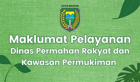 Maklumat Pelayanan Dinas Perumahan Rakyat Dan Kawasan Permukiman Kota