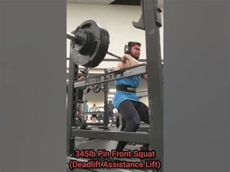 345lb Pin Front Squat RPE 10 (Deadlift Assistance Lift) - YouTube