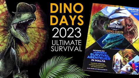 Jurassic World Dino Days 2023 Ultimate Survival Alle Infos