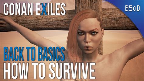 Conan Exiles How To Survive Female Character PC Ultra Settings