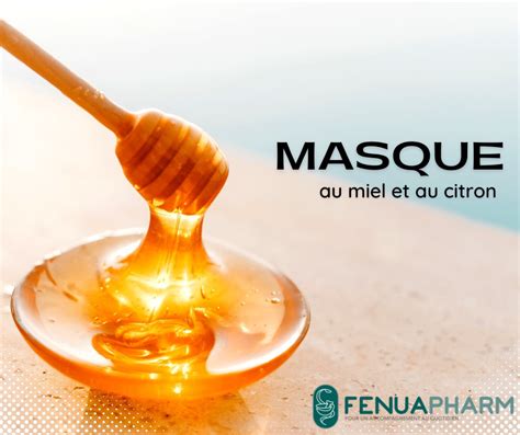 Masque Au Miel Et Au Citron GIE Fenua Pharm