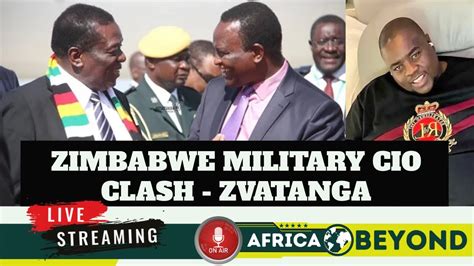 Zimbabwe Military Targets Mnangagwa And Cio Boss Chiwenga Faction Fighting Back Now Youtube