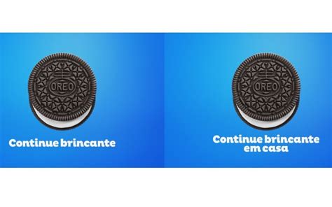 Oreo Muda Slogan E Faz Campanha Para Os Consumidores Ficarem Em Casa