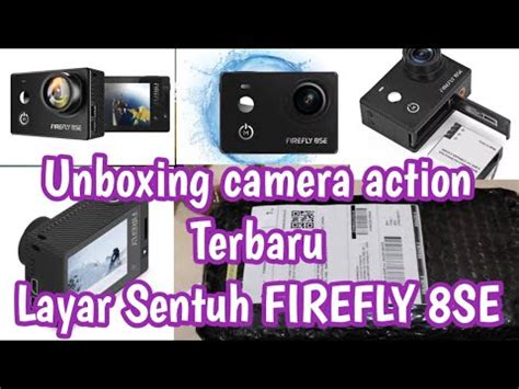 Unboxing Action Camera Firefly 8SE Ll Camera Terbaru Dengan Layar