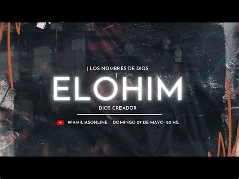 LOS NOMBRES DE DIOS ELOHIM DIOS CREADOR FAMILIASONLINE Domingo