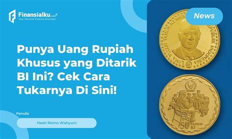 BI Tarik Dua Jenis Uang Rupiah Emisi 1995 Begini Cara Tukarnya