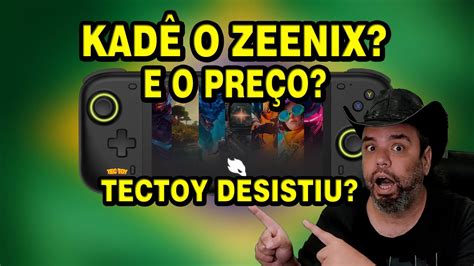 Cadê a Tectoy o zeenix Ela não fala mais nada e ta perdendo todo