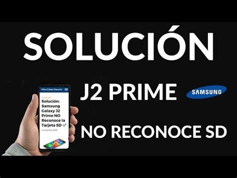 Por qué no Reconoce la SD mi Samsung J2 Prime Solución Ejemplo