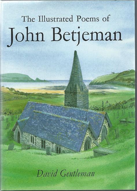 The Illustrated Poems of John Betjeman: Betjeman, John, Sir, Gentleman ...