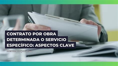 Todo Sobre El Contrato Por Obra Y Servicio Preguntas Clave Que No