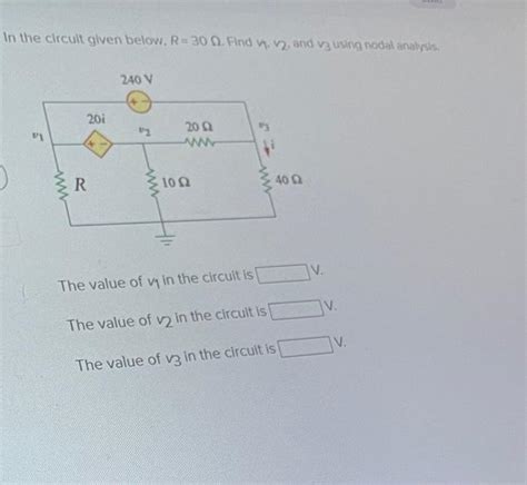 Solved In the clicuit given below R 30Ω Find v v2 and v3 Chegg