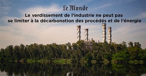 L Industrie Verte Une R Volution Bien Au Del De La D Carbonation Opeo