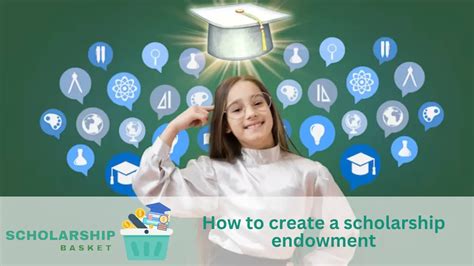 How To Create A Scholarship Endowment Scholarshipbasket