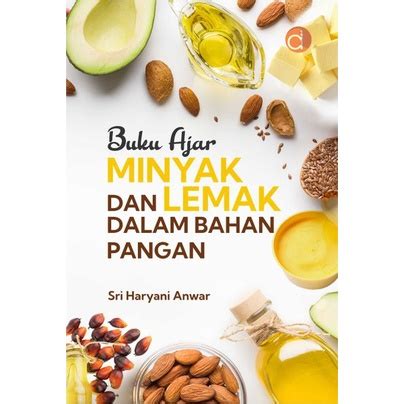 Jual Buku Ajar Minyak Dan Lemak Dalam Bahan Pangan Fc Buku Asli