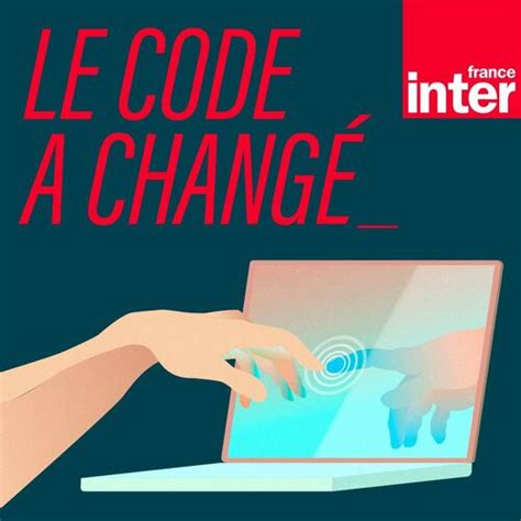 Listen To Le Code A Chang Podcast Deezer