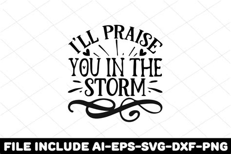 I'll Praise You in the Storm Graphic by GFXexprt · Creative Fabrica