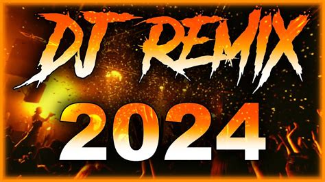 Dj Remix 2024 Mashups And Remixes Of Popular Songs 2024 Dj Disco