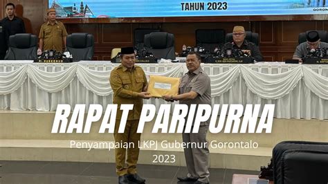 Rapat Paripurna Penyampaian LKPJ Gubernur Gorontalo 2023 YouTube