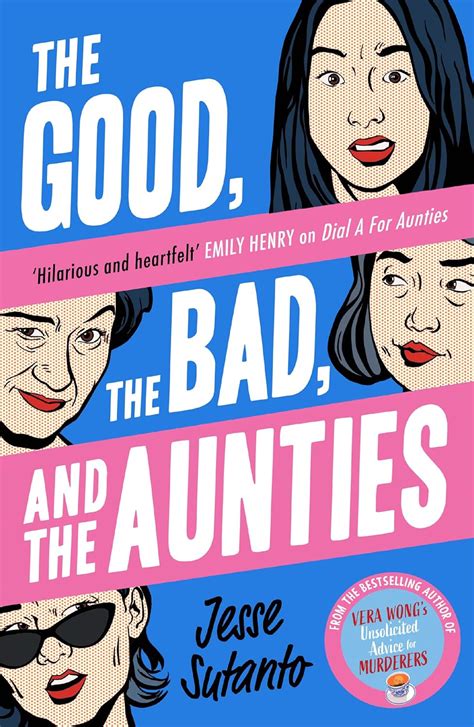 The Good The Bad And The Aunties The Laugh Out Loud Romantic Comedy