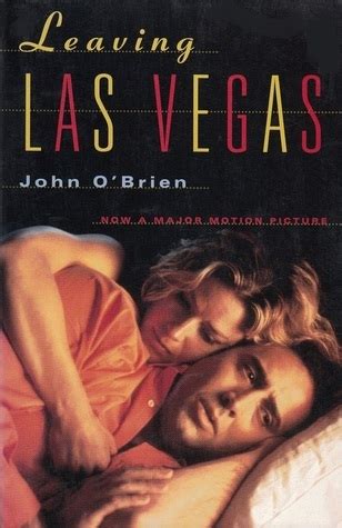 Leaving Las Vegas By John O Brien Goodreads