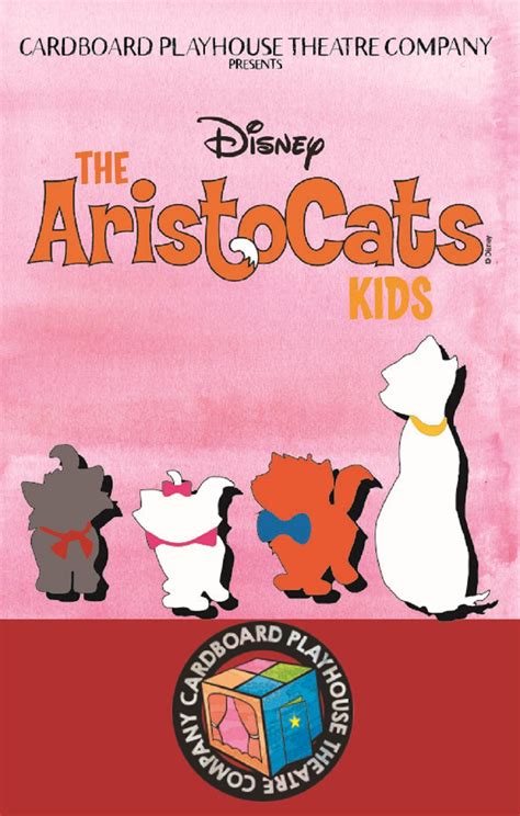 Cardboard Playhouse presents Disney's The AristoCats Kids