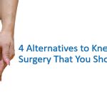 4 Alternatives to Knee Replacement Surgery That You Should Know | Dr Niraj Vora - Best ...