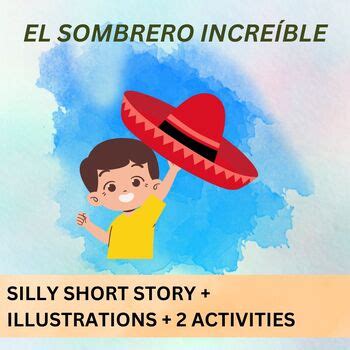 El Sombrero Incre Ble Silly Short Story Novice Spanish Tpt