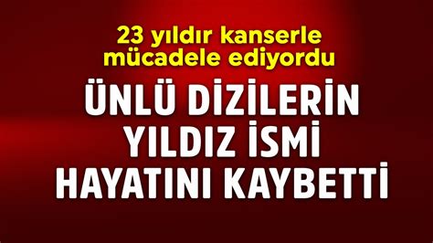 Ünlü Dizilerin Yıldız Ismi Hayatını Kaybetti 76 Yaşındaydı 23 Yıl