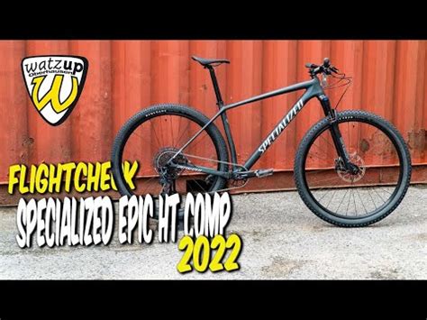 Watzup Bike Specialized Epic Ht Comp I Flightcheck Youtube