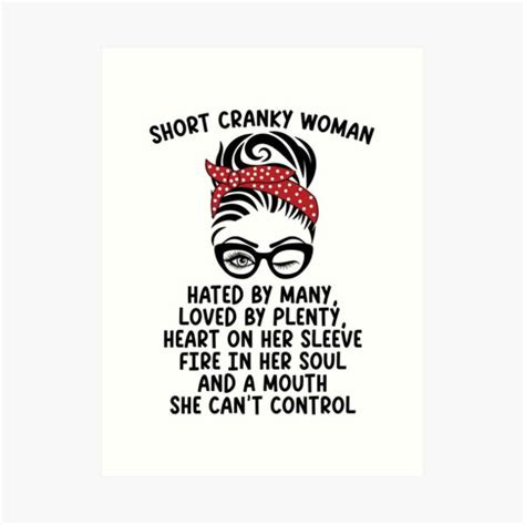 Short Cranky Woman Hated By Many Loved By Plenty Messy Bun Art Print