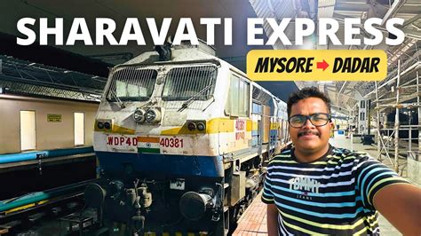 Sharavati Express Sleeper Class Journey Mysore To Dadar Full