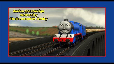 Gordon Goes Foreign Youtube