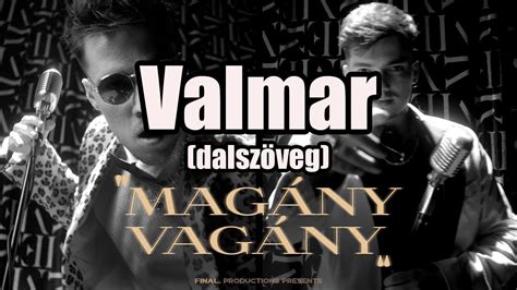 Valmar Magány Vagány Dalszöveg YouTube