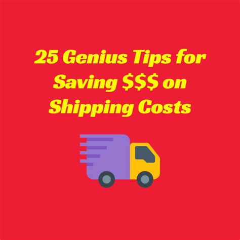 25 Genius Tips For Saving Money On Shipping Costs