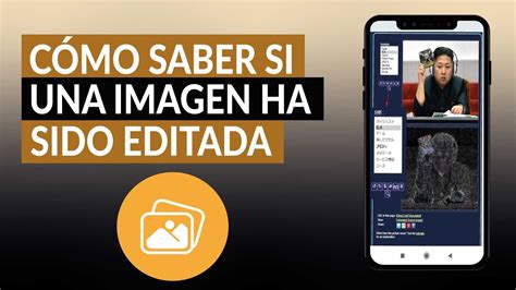 Cómo SABER si una IMAGEN O FOTO ha sido EDITADA tiene filtros o es