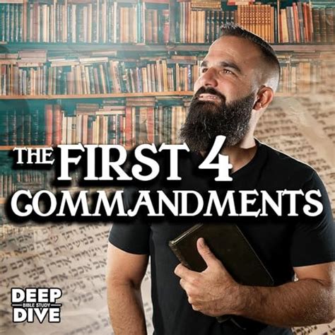 The First Four Commandments Deep Dive Bible Study Season 7 EP 4