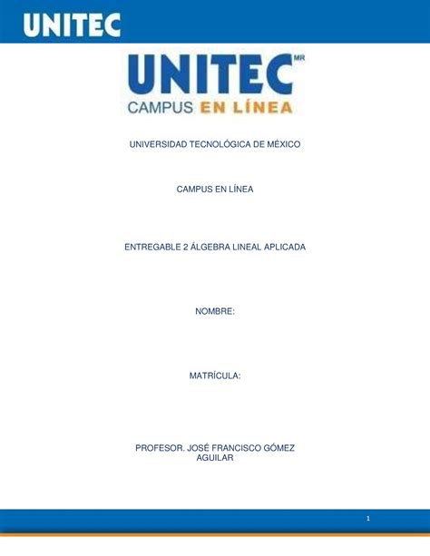 Entregable Algebra Lineal Aplicada Universidad Tecnol Gica De