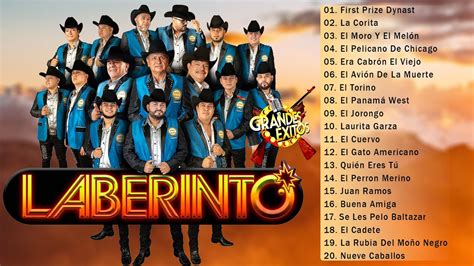 Laberinto Exitos Sus Mejores Canciones Corridos De Laberinto Mix