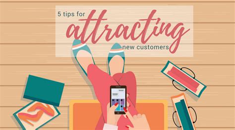 5 Tips For Attracting New Customers Workful Your Small Business