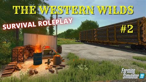 The Western Wilds Survival Roleplay Fs Ps Farming