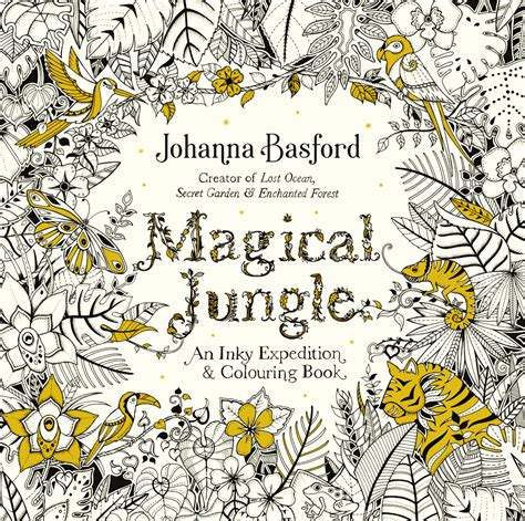 Lit And Life Magical Jungle An Inky Expedition And Coloring Book By