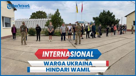 Viral 18 Warga Ukraina Ditangkap Mencoba Kabur Hindari Wajib Militer