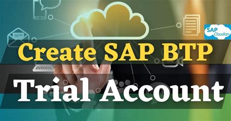 How To Create Sap Btp Trial Account Sap Cloudian