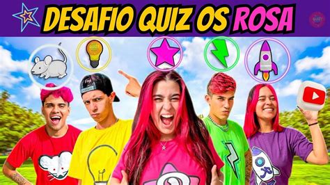 Quiz Da Emilly Vick E Do Grupo Os Rosa YouTube